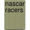 Nascar Racers door Nigel Kinrade