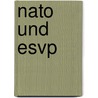 Nato Und Esvp by Christoph Pohlmann