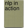 Nlp In Action by Tom Rückerl