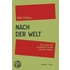 Nach der Welt