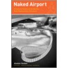 Naked Airport by Alastair Gordon