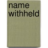 Name Withheld door Judith A. Jance