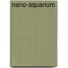 Nano-Aquarium door Ulrich Schlienwen