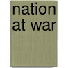Nation at War door James Augustin Scherer