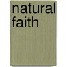 Natural Faith door Michele Rose