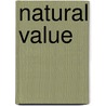 Natural Value door Frederich Wieser