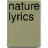 Nature Lyrics