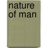 Nature of Man by Sir Peter Chalmers Mitchell