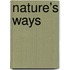 Nature's Ways