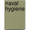Naval Hygiene door James Chambers Pryor