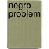 Negro Problem