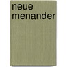 Neue Menander by Menander