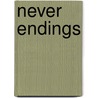 Never Endings door Sadie Plant