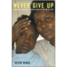 Never Give Up door Kevin Winge