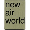 New Air World door Willis Luther Moore
