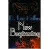 New Beginning door D. Lee Hellm