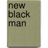 New Black Man