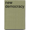 New Democracy by Woodrow Wilson