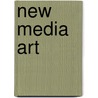 New Media Art by Mark Tribe