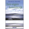 Een eigen koninkrijk door Marco Daane