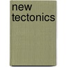 New Tectonics by Yu Tung Liu