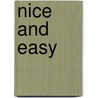 Nice And Easy door Josie Metcalfe