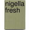 Nigella Fresh door Nigella Lawson
