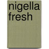 Nigella Fresh by Nigella Lawson