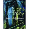 Night Journey door Josephine Dickinson