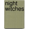 Night Witches by Bruce Myles