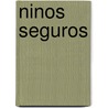 Ninos Seguros door Stanley L. Greenspan