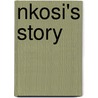 Nkosi's Story door Jane Fox