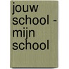 Jouw school - mijn school door Z. Shalev