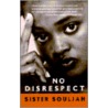 No Disrespect by Souljah