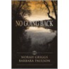 No Going Back door Norah Griggs