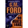 No Man's Land door G.M. Ford
