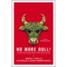 No More Bull! door Joanna Samorow-Merzer