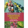 Kralensieraden voor creatieve meiden by J. Bonthuis
