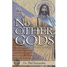 No Other Gods door Phil Fernandes