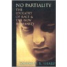 No Partiality door Douglas R. Sharp