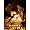 No Safe Place door Deborah Ellis