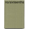 No/Sixteenths door Mark Gudgel