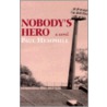 Nobody's Hero by Paul Hemphill