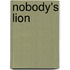 Nobody's Lion