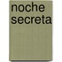 Noche Secreta