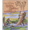 Tjibbe Tjabbes' wereldreis door Harm de Jonge