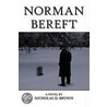 Norman Bereft by Nicholas D. Brown