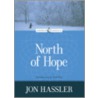 North of Hope door Jon Hassler