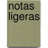 Notas Ligeras by F. Javier UrzúA.S.
