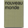 Nouveau Monde by Oscar Comettant